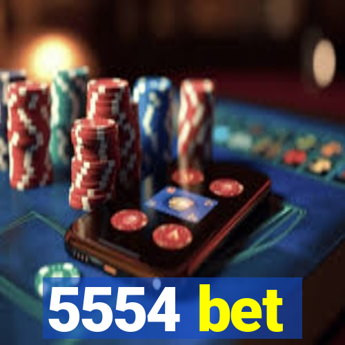 5554 bet